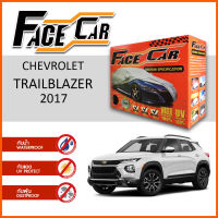 ผ้าคลุมรถ ส่งฟรี CHEVROLET TRAILBLAZER 2017 ตรงรุ่น กล่อง FACE CAR ผ้า HISORON อย่างดีหนาพิเศษ ป้องกันแดด ป้องกันฝน ป้องกันฝุ่น