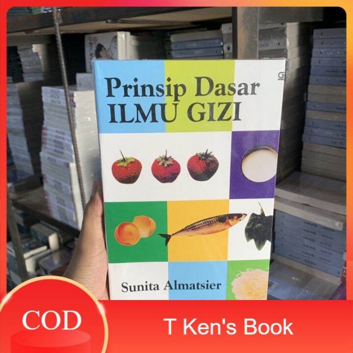 Buku PRINSIP DASAR ILMU GIZI - Sunita Almatsier T Ken's Book | Lazada ...