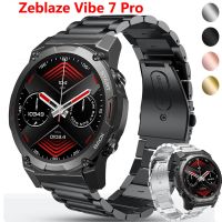 สายนาฬิกาข้อมือ22มม. สำหรับ Zeblaze Vibe 7 Pro/vibe 7 Lite วงเหล็กสแตนเลสสำหรับ Zeblaze Metal Correa Wristband