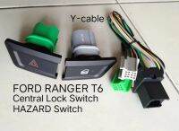 สวิทซ์ เซ็นทรัลล็อค central lock และ ไฟจอดฉุกเฉิน +สายไฟ FORD RANGER T6 EVEREST 2011-2016