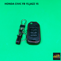 ซองกุญแจหนัง สำหรับใส่กุญแจรีโมทรถยนต์ HONDA CIVIC FB 15,JAZZ 15