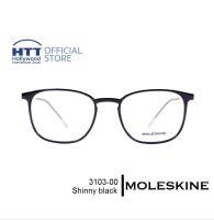 กรอบแว่นตา MOLESKINE MO 3103-00 โมลสกีน สี Shiny black แว่นตา เบา บาง ทนทาน ไม่ก่อให้เกิดอาการแพ้