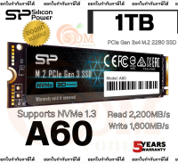 (1TB) SSD (เอสเอสดี) SILICON POWER A60 M.2 2280 PCIe 3x4 Supports NVMe 1.3 2200/1600MB/s - 5Y