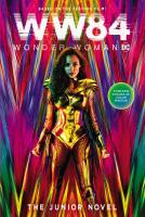 หนังสืออังกฤษใหม่ Wonder Woman 1984: the Junior Novel (Wonder Woman 1984) [Paperback]