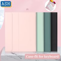 สำหรับ ASH คีย์บอร์ดสำหรับ Samsung Galaxy Tab A8 10.5 2021 A7 10.4 S6 Lite S7กรณี SlimLeather ซิลิโคนเชลล์