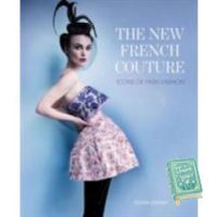 if you pay attention. ! The New French Couture : Icons of Paris Fashion [Hardcover]