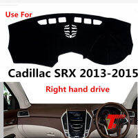 ใช้สำหรับ Cadillac SRX 2013-2015ขวามือไดรฟ์แดชบอร์ดปก Dash Pad Dash เสื่อพรมป้องกันรังสียูวีลื่น