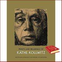 If you love what you are doing, you will be Successful. ! Prints and Drawings of Kathe Kollwitz หนังสือภาษาอังกฤษมือ1(New) ส่งจากไทย