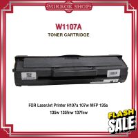 MIRROR ตลับหมึกเทียบเท่า HP107A/HP 107A/W1107A/W 1107A for HP LaserJet 107A/107W/MFP 135a,135w,135fnw,137fnw #หมึกสี  #หมึกปริ้นเตอร์  #หมึกเครื่องปริ้น hp #หมึกปริ้น  #ตลับหมึก