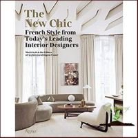 Limited product The New Chic : French Style from Todays Leading Interior Designers [Hardcover]หนังสือภาษาอังกฤษมือ1(New) ส่งจากไทย