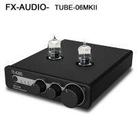 หลอด FX-AUDIO TUBE-06MKII แอมพลิฟายเออร์ USB DAC หลอด ES9018K2M 6N 3เครื่องขยายสัญญาณภาคแรก24บิต/192กิโลแอมป์ซับวูฟเฟอร์พร้อมเสียงแหลมเบสแอมป์