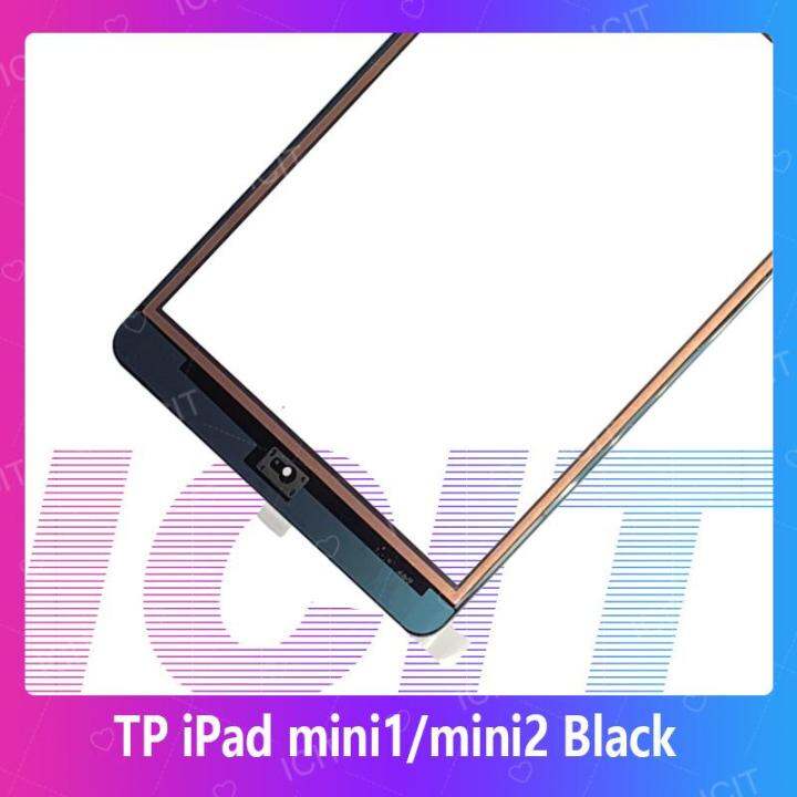 ipad-mini-1-ipad-mini-2-อะไหล่ทัสกรีน-touch-screen-for-ipad-mini1-ipad-mini2-สินค้าพร้อมส่ง-คุณภาพดี-อะไหล่มือถือ-ส่งจากไทย-icit-2020