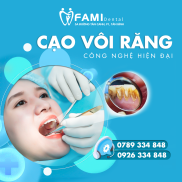 Voucher Combo cạo vôi răng + đánh bóng răng tại nha khoa Fami