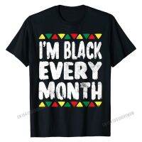 IM Black Every Month T Shirt History Month African American Cotton Men Tops Shirts Printing Top T-Shirts Casual Family