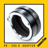 PK-EOS R Adapter แปลงเลนส์ Pentax PK เพื่อเอามาใส่กล้อง Canon EOSR ( Lens mount adapter Mount PK For Canon ) ( เมาท์แปลง อแดปเตอร์ ) ( PK-EOS R / PK-EOSR ) ( PK EOS R / PK EOSR ) ( Geekster )