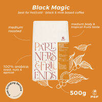 P&amp;F Black Magic Blend ขนาด 500g  กาแฟคั่วชนิดเมล็ด สำหรับชง espresso, filter, drip, cold brew อราบิก้า 100% (คั่วกลาง)  P&amp;F Coffee พี แอนด์ เอฟ คอฟฟี่