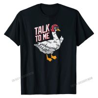 Talk To Me- Funny Goose Tee- Funny Goose Gifts T-Shirt New Youth Tshirts Casual Tops Tees Cotton Family