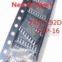 10PCS/LOT 74HC192 74HC192D SN74HC192DR SOP-16 SMD logic chip In Stock NEW original IC