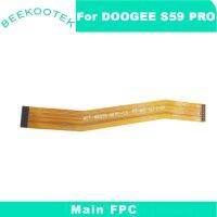 ใหม่เดิม DOOGEE S59 Pro หลัก FPC เมนบอร์ด Flex Cable ซ่อมอะไหล่อุปกรณ์เสริมสําหรับโทรศัพท์มือถือ DOOGEE S59 Pro