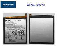 แบตเตอรี่ Lenovo K8 Plus Battery BL273 พร้อมอุปกรณ์เปลี่ยนแบต ส่งจากไทย