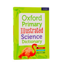 Oxford primary Illustrated Science Dictionary new edition Oxford primary Illustrated Science Dictionary English original reference book genuine original English book