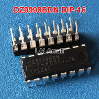 1pc OZ9998BDN OZ9998HDN DIP-16 0Z9998BDN 0Z9998HDN DIP16 LCD Backlight Chip IC new original