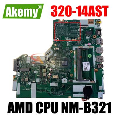 For Lenovo IdeaPad 320-14AST laptop motherboard with AMD CPU integration DG425 DG525 DG725 NM-B321 100 fully tested
