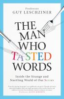 (ใหม่)พร้อมส่ง MAN WHO TASTED WORDS, THE: INSIDE THE STRANGE AND STARTLING WORLD OF OUR SENSES