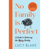 [หนังสือ] No Family Is Perfect: A Guide to Embracing the Messy Reality Blake Lucy english book เด็ก ภาษาอังกฤษ ครอบครัว
