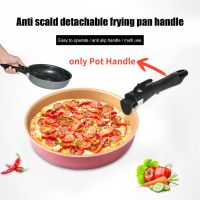 1PC Detachable Removable Pan Pot Handle Grip Kitchen Cooking Anti-Scalding Clip Hand Grip for Cooking Frying Cookware Bowl Other Specialty Kitchen Too