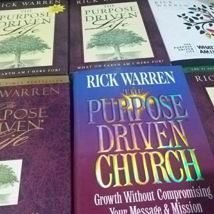 Rick Warren The Purpose Driven Life and The Purpose Driven Life