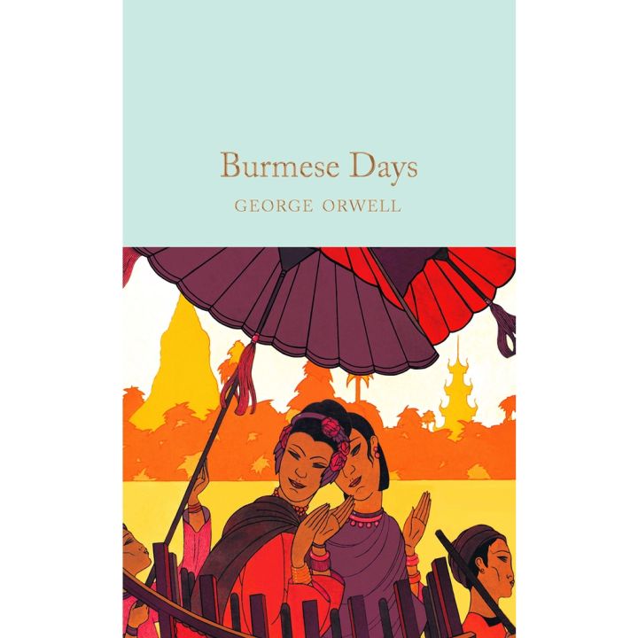 Cost-effective Burmese Days By (author) George Orwell Hardback Macmillan Collectors Library English