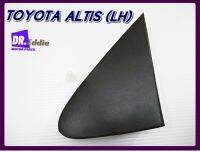 #มุมกระจกข้าง ข้างซ้าย(ด้านนอก) / TOYOTA COROLLA ALTIS 09-12 Left Side View Mirror Corner Triangle Fender