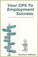 หนังสืออังกฤษใหม่ Your GPS to Employment Success : How to Find and Succeed in the Right Job [Paperback]