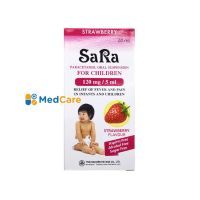 (Sara 120mg/5ml) ซาร่า รสสตรอเบอรี่ ยาน้ำลดไข้ บรรเทาอาการปวด สำหรับเด็กทารกและเด็กเล็ก ขนาด 60 ml.