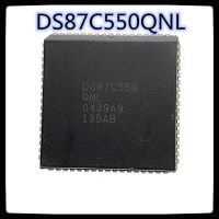 (2PCS-5PCS) DS87C550QNL PLCC-68 DS87C550 PLCC68 87C550 การรวมชิป IC ใหม่และเป็นต้นฉบับ