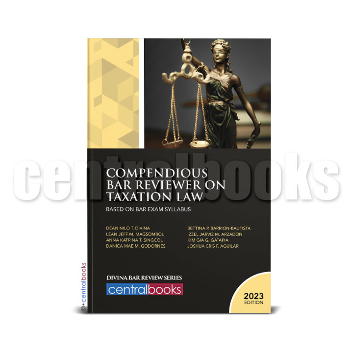 Compendious Bar Reviewer on Taxation Law Based on Bar Exam Syllabus
