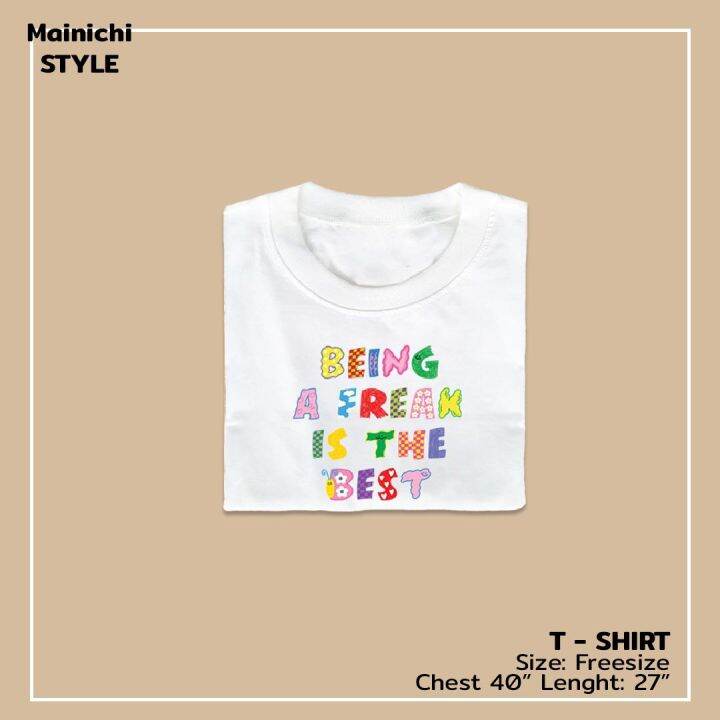 mainichi-style-เสื้อยืดสไตล์เกาหลี-ลาย-being-a-freak-is-the-best-2สี-รุ่น-extra-soft-ผ้าคอตตอน-นุ่มใส่สบาย-เสื้อโอเวอร์ไซส์