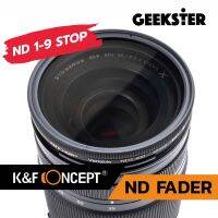 ND Fader ฟิลเตอร์ K&amp;F 1-9 Stop ลดแสง ( ND2 - ND400 ) B-Series Coating / 43mm 46mm 49mm 52mm 58mm 62mm 67mm 72mm 77mm 82mm / KF Neutral Density KF Multi Coated HMCFilter Filter Fade K F ( Geekster )