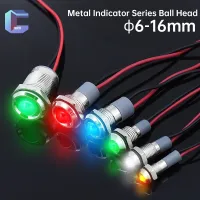 Metal Indicator 6/8/10/12/14/16mm Ball Head Round Nickel-Plated Brass Warning Signal Lamp with Wire 3V 12-24V 110-220V