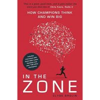 [หนังสือนำเข้า] In the Zone : How Champions Think and Win Big - Clyde Brolin ภาษาอังกฤษ english book