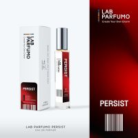 LAB Parfumo, Persist น้ำหอมผู้หญิง (4ml, 10ml) หอมอันเย้ายวนใจ น่าหลงไหล ที่สะกดทุกอารมณ์และความรู้สึกจนยากจะลืม