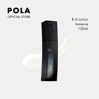 POLA B.A Lotion Immerse โพลา บี.เอ โลชั่น อิมเมิร์ส 120ml (โลชั่นบำรุงผิวหน้า เนื้อบางเบา เพื่อผิวกระชับ เนียนนุ่ม ชุ่มชื้น)