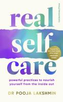 หนังสืออังกฤษใหม่ Real Self-care : Powerful Practices to Nourish Yourself from the inside Out -- Paperback (English Language Edition) [Paperback]