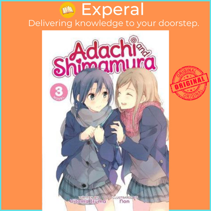 Adachi and Shimamura (Light Novel) Vol. 3 by Hitoma Iruma: 9781645057710 |  : Books