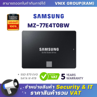 MZ-77E4T0BW Samsung SSD 870 EVO SATA III 4TB By Vnix Group