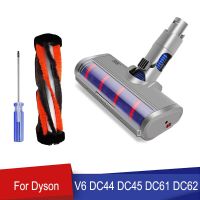 เครื่องมือหัวแปรงถูพื้นแบบมอเตอร์สำหรับ DC61 Dyson V6 DC44เครื่องดูดฝุ่น DC62ที่กวาดพื้นแบบนุ่มลูกกลิ้งขัดเท้าเปลี่ยนแท่งแปรง