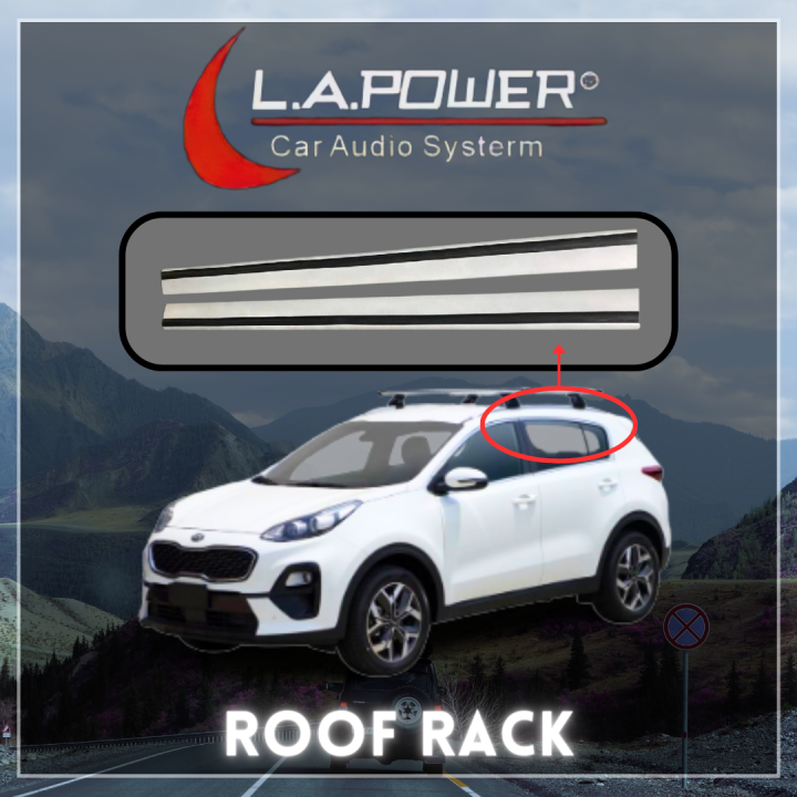 KIA SPORTAGE ROOF RACK LUGGAGE HIGHT QUALITY 1 SET 2PCS Lazada