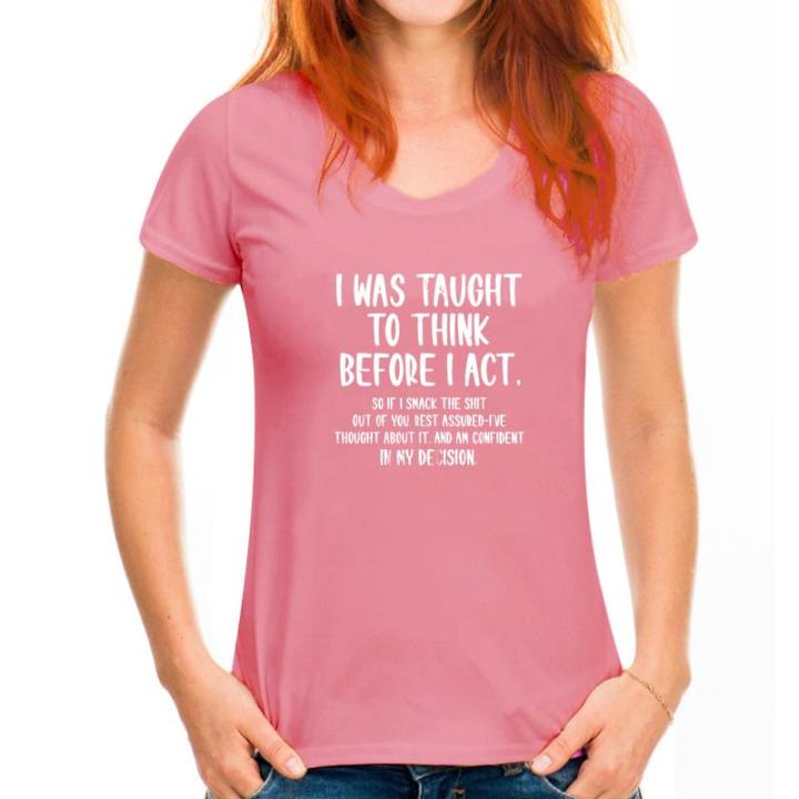 i-was-taught-to-think-before-i-act-funny-sarcasm-sarcastic-t-shirt-manga-t-shirt-for-men-hot-sale-cotton-top-t-shirts-birthday