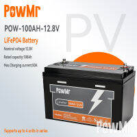 PowMr 100AH 12.8V แบตเตอรี่พลังงานแสงอาทิตย์ LiFePO4 แบตเตอรี่ที่มีอายุการใช้งานประสิทธิภาพสูงสามารถเชื่อมต่อได้สูงสุด 4 เครื่องในซีรีส์